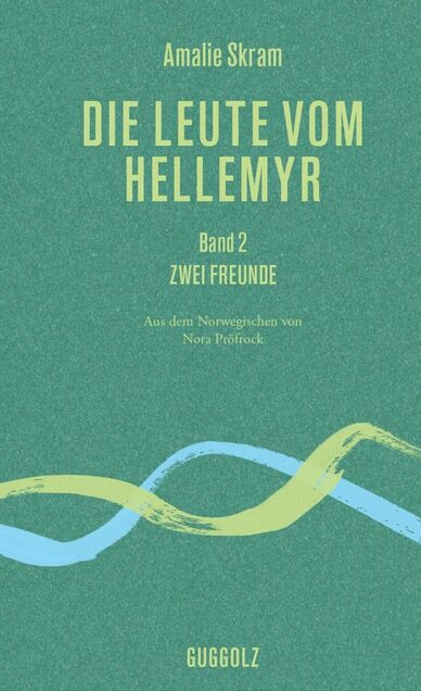 Die Leute vom Hellemyr: Band 2 - Zwei Freunde