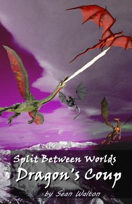 Split between Worlds: Dragon's Coup