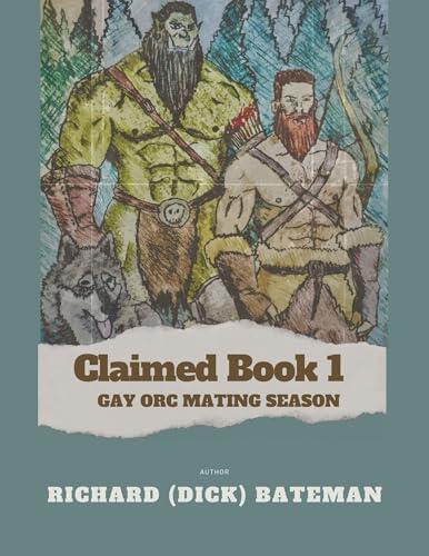 Claimed Book 1: Gay Orc Mating Season