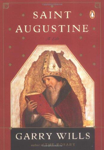 Saint Augustine: A Life