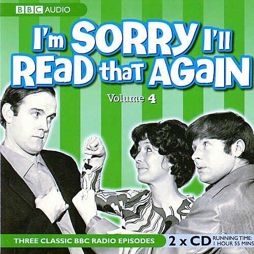I'm Sorry I'll Read That Again, Volume Four