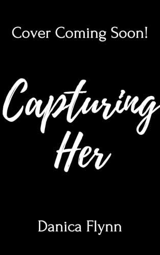 Capturing Her