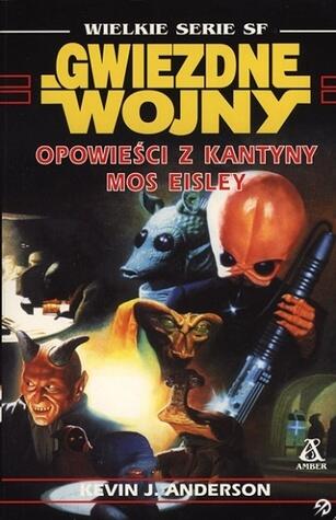 Gwiezdne Wojny: Opowieści z Kantyny Mos Eisley