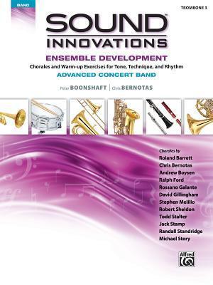 Sound Innovations for Concert Band: Ensemble Development for Advanced Concert Band - Trombone 3