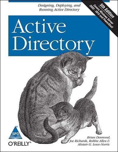 ACTIVE DIRECTORY 5/ED DESIGNING, DEPLOYING AND RUNNING ACTIVE DIRECTORY