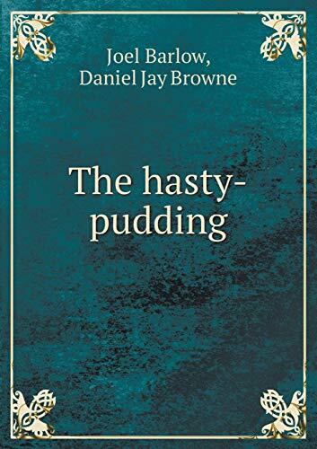 The Hasty-Pudding