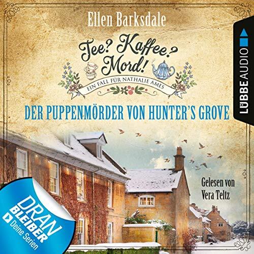Tee? Kaffee? Mord! Der Puppenmörder von Hunter's Grove
