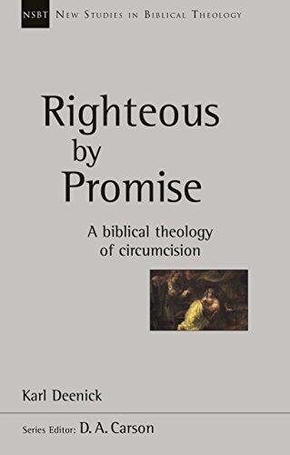 Righteous by Promise: A Biblical Theology of Circumcision