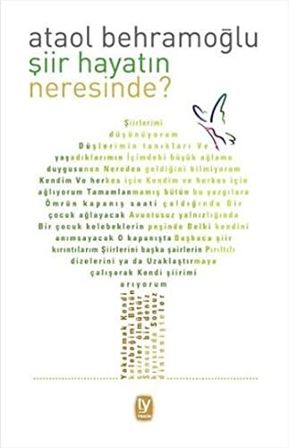 Siir Hayatin Neresinde?