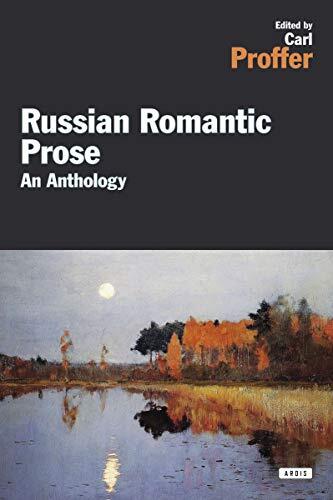 Russian Romantic Prose: An Anthology