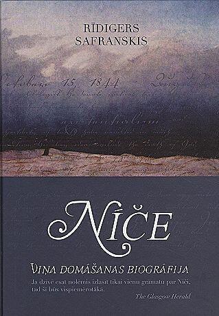 Nīče: Viņa Domāšanas Biogrāfija