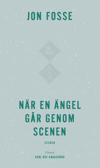 När en ängel går genom scenen: Essäer