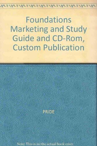 Foundations Marketing and Study Guide and CD-Rom, Custom Publication