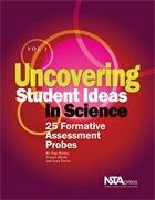 Uncovering Student Ideas in Life Science, Volume 1: 25 New Formative Assessment Probes
