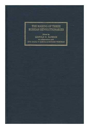 The Making of Three Russian Revolutionaries: Voices from the Menshevik Past