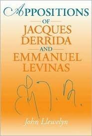Appositions of Jacques Derrida and Emmanuel Levinas