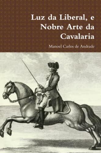 Luz da Liberal, e Nobre Arte da Cavalaria