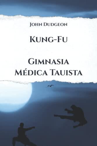 Kung-Fu: Gimnasia Médica Tauista