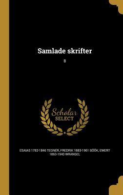 Samlade skrifter; 8