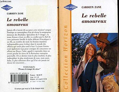 Le Rebelle Amoureux