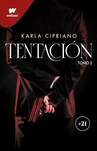 Tentación 2 / Temptation. Book 2 (WATTPAD. TRILOGÍA TENTACIÓN)