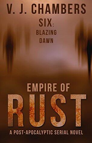 Six: Blazing Dawn