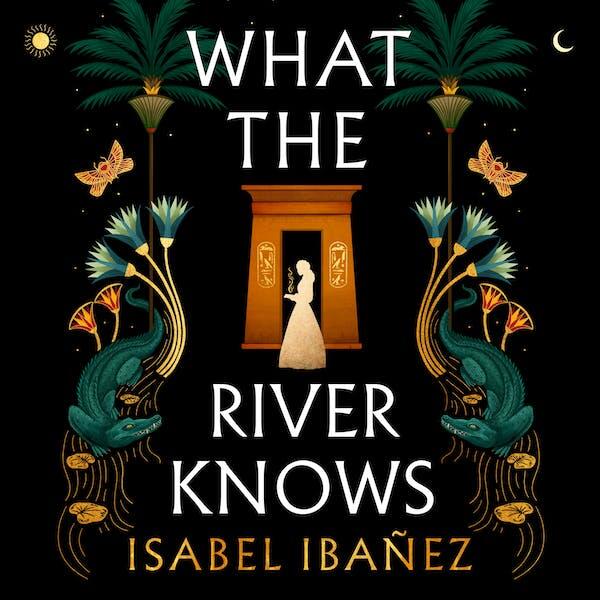 What the River Knows