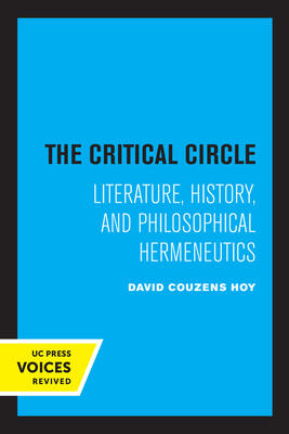 Critical Circle: Literature, History, and Philosophical Hermeneutics