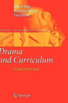 Drama and Curriculum: A Giant at the Door