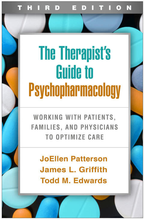 The Therapist's Guide to Psychopharmacology (Third Edition)