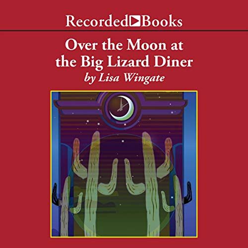 Over the Moon at the Big Lizard Diner