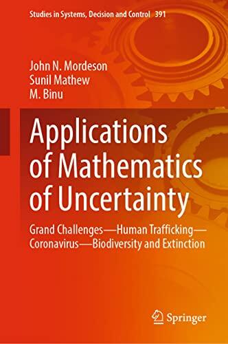 Applications of Mathematics of Uncertainty: Grand Challenges - Human Trafficking, Coronavirus, Biodiversity and Extinction