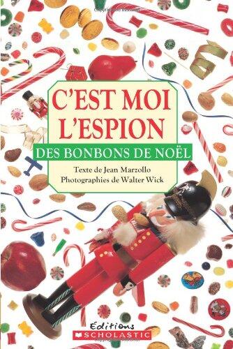 C'est Moi l'Espion Des Bonbons de Noël