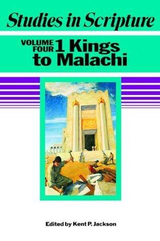 Studies in Scripture, vol. 4: 1 Kings to Malachi