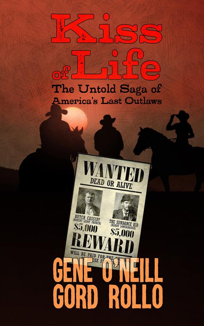Kiss of Life: The Untold Saga of America's Last Outlaws