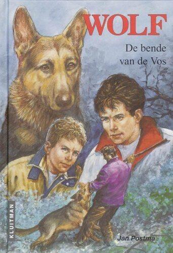 Wolf. De bende van de vos