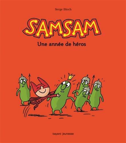 Les aventures de SamSam, Tome 07: Une année de héros