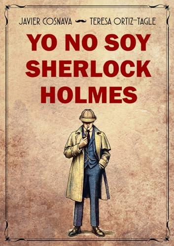 Yo No Soy Sherlock Holmes