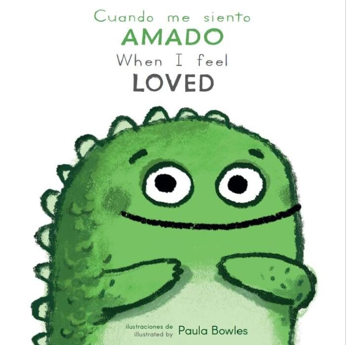 Cuando Me Siento Amado/When I Feel Loved (Spanish Edition)