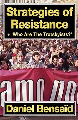Strategies of Resistance & 'Who Are the Trotskyists?'
