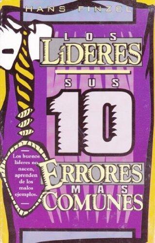 Los Líderes: Sus 10 Errores Más Comunes