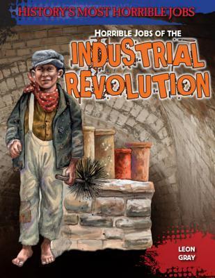 Horrible Jobs of the Industrial Revolution