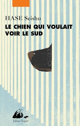 Le chien qui voulait voir le sud