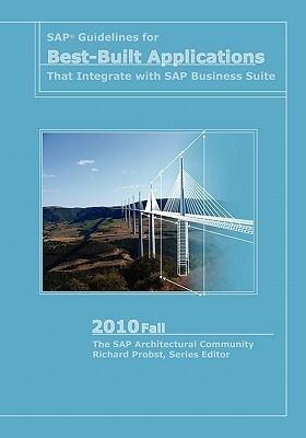 SAP Guidelines for Best-Built Applications that Integrate with SAP Business Suite Fall 2010