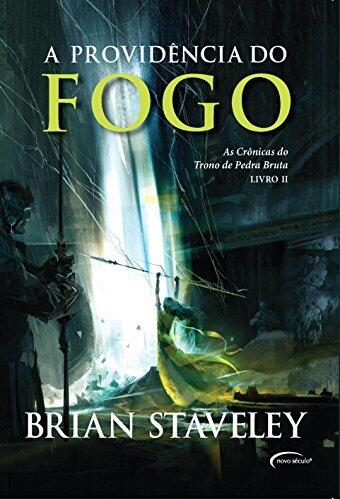 A Providência do Fogo (As Crônicas do Trono de Pedra Bruta Livro 2)