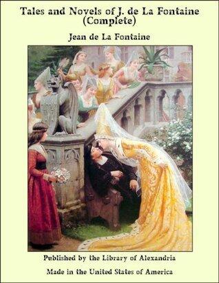 Tales and Novels of Jean de La Fontaine