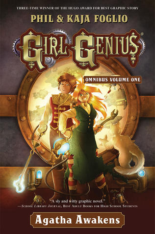 Girl Genius Omnibus (Volume 1): Agatha Awakens
