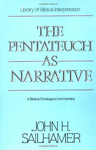 The Pentateuch as Narrative: A Biblical-Theological Commentary