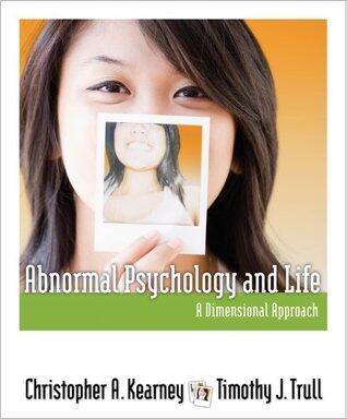 Abnormal Psychology and Life: A Dimensional Approach [with Aplia Access Code]