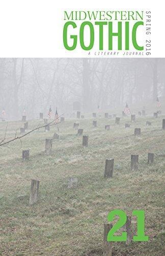 Midwestern Gothic: Spring 2016 Issue 21